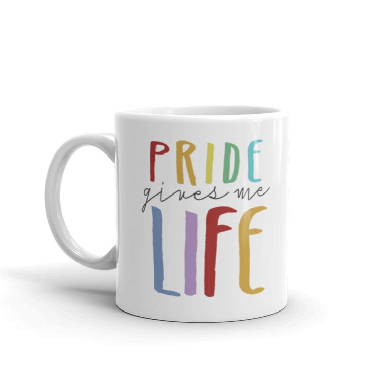 PRIDE Gives Me Life Coffee Mug