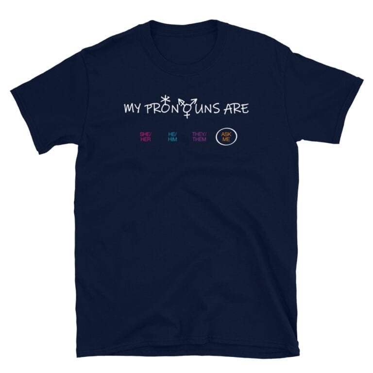 Respect My Pronouns Ask Me Tshirt