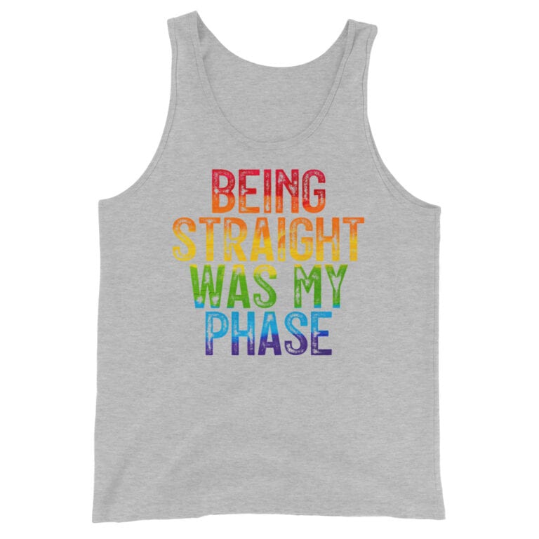 LGBT Being Straight Was My Phase Tank Top