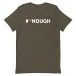 #Enough LGBTQ Tshirt