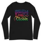 Out of the Closet Gay Pride Long Sleeve Tshirt