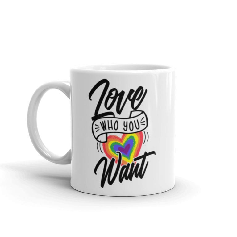 Love Who You Want LGBTQ Pride Coffee Mug