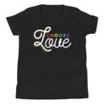 Choose Love LGBT Kid Tshirt