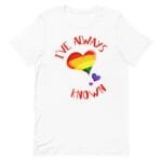 I've Always Known Coming Out Gay Pride Tshirt
