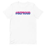 Be Proud Bisexual Pride Tshirt