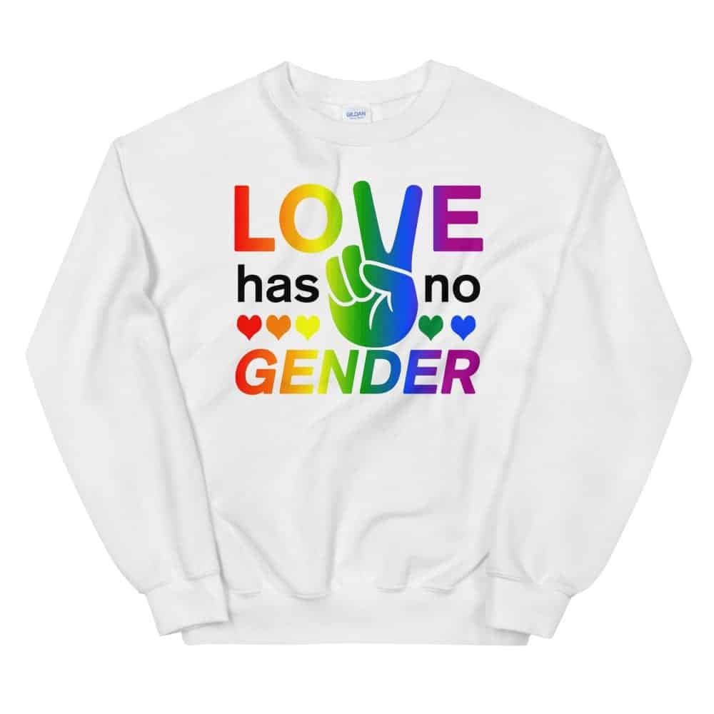 Love Has No Gender Sweatshirt White