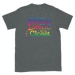 Gay Pride Come Out of the Closet Tshirt