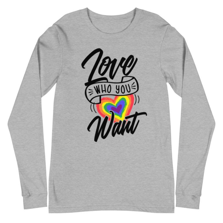 Love Who You Want LGBTQ Long Sleeve Tshirt Grey