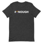 #Enough LGBT Tshirt
