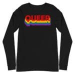 Queer LGBTQ Pride Long Sleeve Tshirt Black