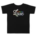 Choose Love Pride Toddler Tshirt