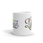Choose Love Pride LGBT Coffee Mug
