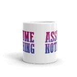 Assume Nothing Bisexual Pride LGBT Coffee Mug