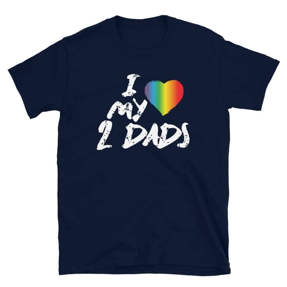 LGBTQ Love My 2 Dads Rainbow Tshirt