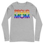 Proud Mom Gay Pride Long Sleeve Tshirt