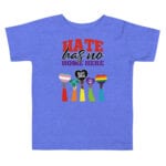 Hate Has No Home Here Kid Black Lives Matter Pride Toddler Tshirt