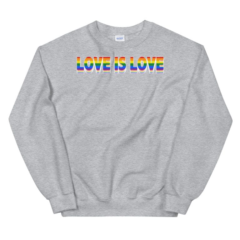 Love is Love LGBTQ Sweatshirt Grey