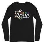 Choose Love LGBTQ Pride Long Sleeve Tshirt