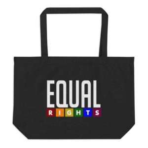 Equal Rights LGBTQ Pride Tote Bag Black