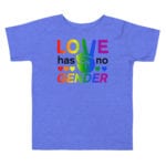 Love Has No Gender Toddler Tshirt Blue