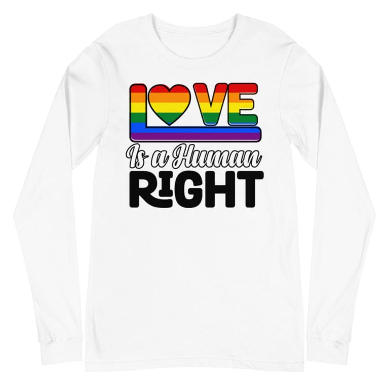 Love is a Human Right Gay Pride Long Sleeved Tshirt