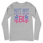 LGBTQ Not Shy About Being Bi Pride Long Sleeve Tshirt