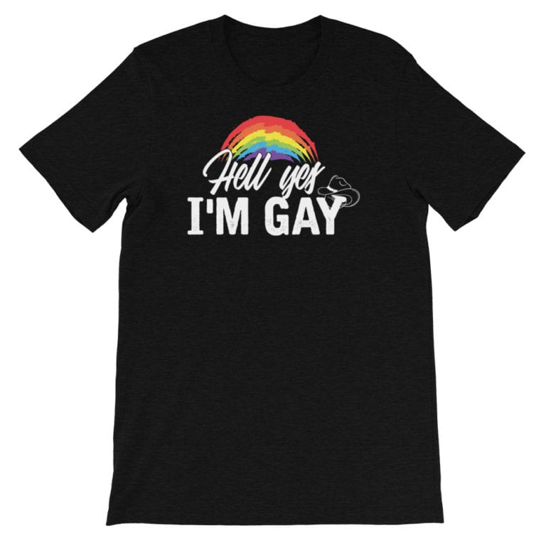 Hell Yes I'm Gay Tshirt Black