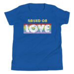 LGBT Raised on Love Pride Kid Tshirt