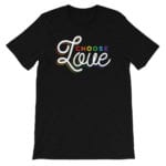 Choose Love Rainbow Gay Pride Tshirt