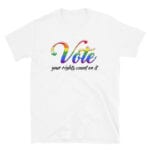 LGBTQ Pride VOTE Tshirt