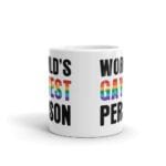 Worlds Gayest Person Pride LGBT Coffee Mug