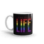 Live Your Life Pride Coffee Mug