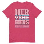 Respect My Pronouns Her She Hers Pride Tshirt