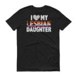 Dad Loves Gay Daughter Tshirt
