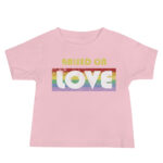 Raised on Love Pride Infant Tshirt