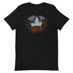 Wish You Were Queer LGBTQ Pride Tshirt