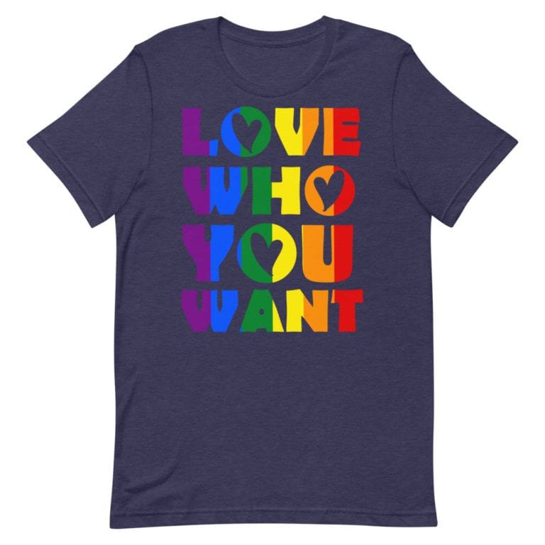 Love Who You Want Rainbow Pride Tshirt