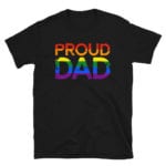 Gay Pride Proud Dad Tshirt