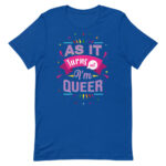 Turns Out I'm Queer Bi Pride Tshirt
