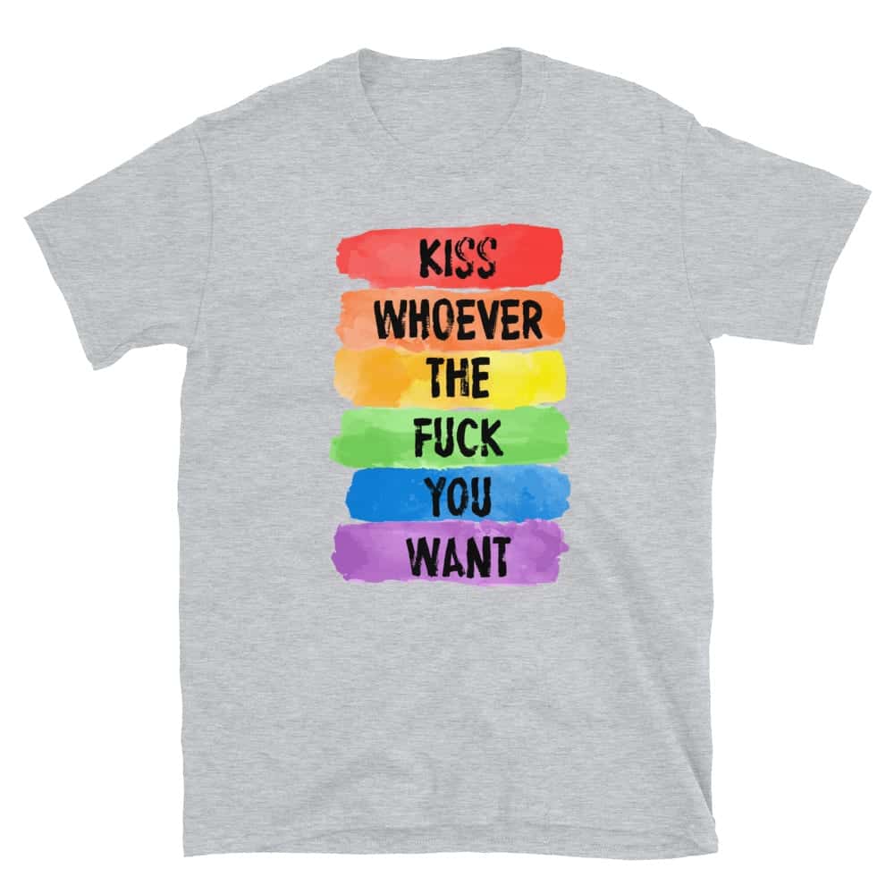 Kiss Whoever The F You Want Pride Tshirt (Unisex) | LGBTQ TShirt Depot
